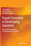 Export Consortia in Developing Countries: Successful Management of Cooperation Among SMEs