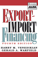 Export-Import Financing - Venedikian, Harry M, and Warfield, Gerald A