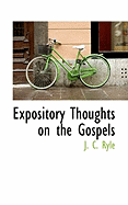 Expository Thoughts on the Gospels