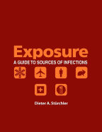 Exposure: A Guide to Sources of Infection