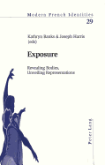 Exposure: Revealing Bodies, Unveiling Representations