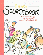 Express Sourcebook: Practice Workshops and Minilessons for the Proofreader's Guide