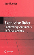 Expressive Order: Confirming Sentiments in Social Actions