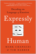 Expressly Human: Decoding the Language of Emotion