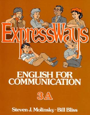 Expressways 3a - Molinsky, Steven, and Bliss, Bill
