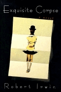 Exquisite Corpse: A Novel **