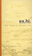 Exquisite History: The Land of Wandering Volume 1