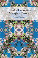 Extended Conceptual Metaphor Theory