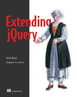 Extending jQuery - Wood, Keith