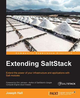 Extending SaltStack - Hall, Joseph