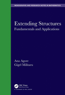 Extending Structures: Fundamentals and Applications