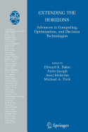 Extending the Horizons: Advances in Computing, Optimization, and Decision Technologies - Baker, Edward K (Editor), and Joseph, Anito (Editor), and Mehrotra, Anuj (Editor)