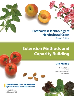 Extension Methods and Capacity Building: Volume 10 - Kitinoja, Lisa