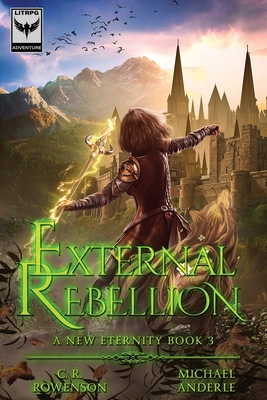 External Rebellion - Rowenson, C R, and Anderle, Michael