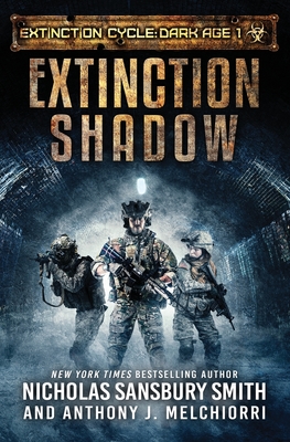 Extinction Shadow - Melchiorri, Anthony J, and Molles, Dj (Foreword by), and Smith, Nicholas Sansbury