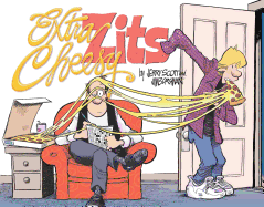 Extra Cheesy Zits: A Zits Treasury Volume 33