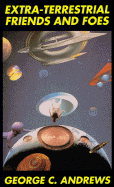 Extra-Terrestrial Friends and Foes