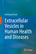Extracellular Vesicles in Human Health and Diseases