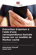 Extraction d'opinion ? l'aide d'une correspondance lexicale bas?e sur un mod?le de Markov cach?