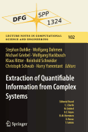 Extraction of Quantifiable Information from Complex Systems