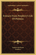 Extracts from Porphyry's Life of Plotinus