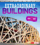 Extraordinary Buildings: The Science of How and Why They Were Built