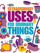 Extraordinary Uses for Ordinary Things