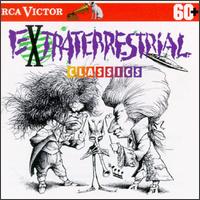 Extraterrestrial Classics - Arnold Steinhardt (violin); David Soyer (cello); David Theodore (oboe); David Watkins (harp); Guarneri Quartet;...