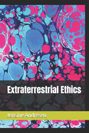 Extraterrestrial Ethics