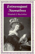 Extravagant Narratives: Closure and Dynamics in the Epistolary Form