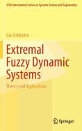 Extremal Fuzzy Dynamic Systems: Theory and Applications