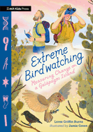 Extreme Birdwatching: Measuring Change on a Gal�pagos Island
