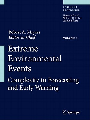 Extreme Environmental Events Set: Complexity in Forecasting and Early Warning - Meyers, Robert A (Editor)