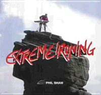 Extreme Ironing - Shaw, Phil