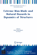 Extreme Man-Made and Natural Hazards in Dynamics of Structures