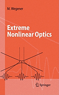 Extreme Nonlinear Optics: An Introduction