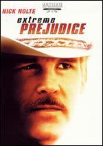 Extreme Prejudice