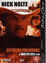 Extreme Prejudice
