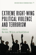 Extreme Right Wing Political Violence and Terrorism