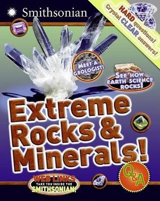 Extreme Rocks & Minerals! Q&A - Stewart, Melissa, and Jacob, Ellen (Creator), and Chandler, Jeff (Creator)