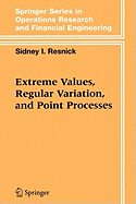 Extreme Values, Regular Variation and Point Processes
