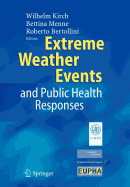 Extreme Weather Events and Public Health Responses