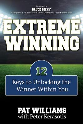 Extreme Winning - Williams, Pat, and Kerasotis, Peter