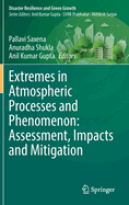 Extremes in Atmospheric Processes and Phenomenon: Assessment, Impacts and Mitigation