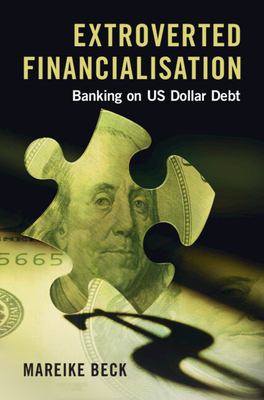 Extroverted Financialisation - Beck, Mareike
