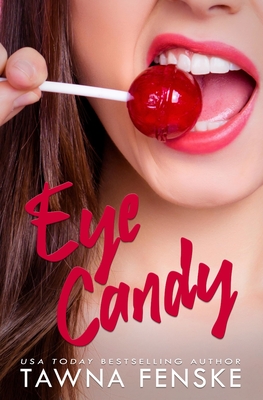 Eye Candy - Fenske, Tawna