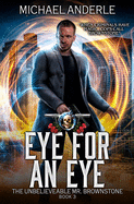Eye For An Eye: An Urban Fantasy Action Adventure