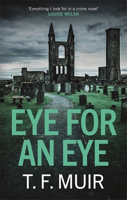 Eye for an Eye - Muir, T.F.