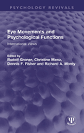 Eye Movements and Psychological Functions: International Views