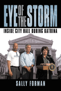 Eye of the Storm: Inside City Hall During Katrina